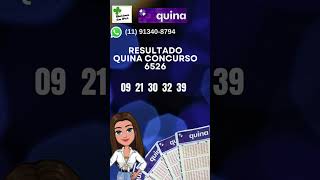 Resultado Quina concurso 6526 #quina