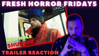 Fresh Horror Fridays | Hell Hole Official Trailer Reaction