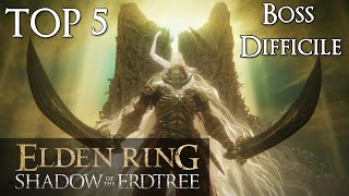 Top 5 - Boss Difficile du DLC d'Elden Ring : Shadow of the Erdtree !