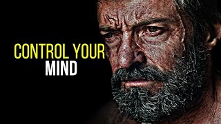 CONTROL YOUR MIND - Motivational Speech Compilation