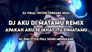 DJ APAKAH AKU SEJAHAT ITU DI MATAMU - AKU DI MATAMU PLAT KT - ARMADA ( Dzk Remix Version )