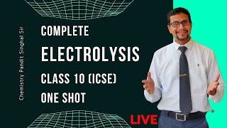 Electrolysis class 10 icse | Chemistry class 10 chapter 5 icse | Chemistry Pandit Singhal Sir