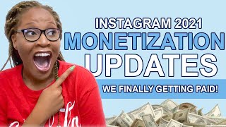 INSTAGRAM MONETIZATION UPDATE 2021 | IG Finally Going To Pay Creators $$$