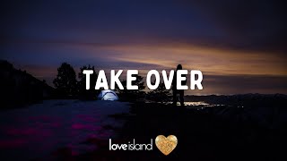 Hidden Citizens - Take Over (feat. Ruelle) (Lyrics) | Love Island 2022