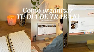 5 tips para organizar tu día de trabajo como psicólogo clínico + plataformas que uso 📔🌟