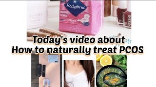 today's video about HOW to naturally treat PCOS ✨👑