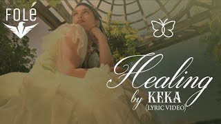 KEKA - Healing (Lyric Video)