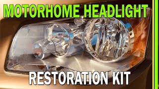 CLEAR LIGHTS TECH | HEADLIGHT RESTORE.US KIT REVIEW | MOTORHOME HEADLIGHT RESTORATION | EP126