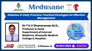 Diabetes in Daily Practice: Practical Strategies for Effective Management | WDD 2024 | Medusane