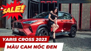 Yaris Cross Màu Cam Nóc Đen 2023 | Khuyến Mãi Tháng 11 Tại Toyota Dak Lak