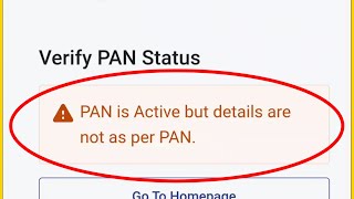 Pan is Active but details are not as per Pan problem solve