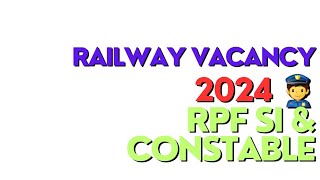 हर हर महादेव RAILWAY NEW RECRUITMENT 2024.                   RPF & CONSTABLE 👮👮