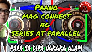 Paano mag series at parallel connection.Do it yourself