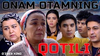 Onam otamning qotili (O`zbek kino) Онам отамнинг қотили