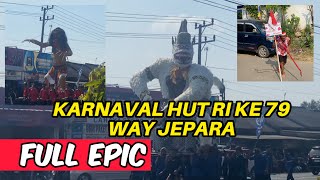 KARNAVAL HUT RI KE 79 KECAMATAN WAY JEPARA FULL