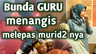 MENGHARUKAN, PERPISAHAN KELAS TK PANCARAN MARDISIWI‼️sirin hafsa