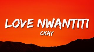 CKay - Love Nwantiti (Ah Ah Ah) (Lyrics)  | 1 Hour Popular Music 2023