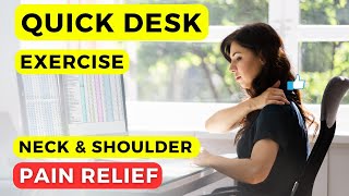 QUICK DESK EXERCISE FOR NECK & SHOULDER PAIN RELIEF.