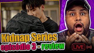 KIDNAP - EPISÓDIO 3 (Review) | AGORA A SÉRIE ESQUENTOU! 👀😱 | TaY