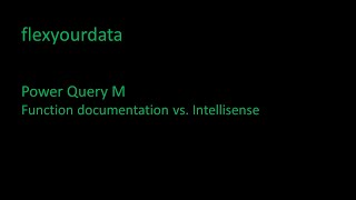 Power Query Function documentation vs  Intellisense