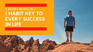 1 HABIT KEY TO EVERY SUCCESS IN LIFE | A shocking reveal