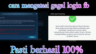 cara mengatasi gagal login ml fb/ tips terbaru pasti berhasil/kenapa gabisa login ml fb