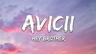 Avicii - Hey brother  (lyrics )