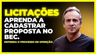 LICITAÇÃO - APRENDA A CADASTRAR PROPOSTA NO BEC