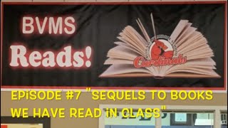 BVMS Reads Ep  7 Sequels to Books Taught in School