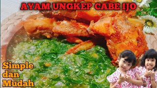 AYAM UNGKEP CABE IJO II RESEP SIMPLE MASAKAN RUMAHAN #ayamungkep #cabeijo #masakanpadang #idemasak