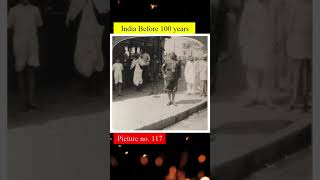 India before 100 years(4)