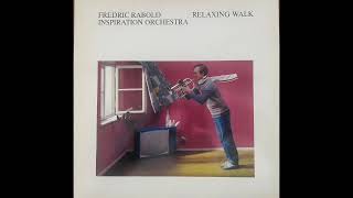 Frederic Rabold Inspiration Orchestra: Relaxing Walk (1984 live version)