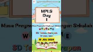 Masa Pengenalan Lingkungan Sekolah (MPLS)  day 1 SD Taman Harapan