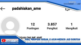 Viral Penipuan Arisan, 2 Akun Medsos jadi Sorotan