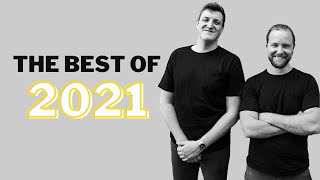 The Best Of 2021 - Adam Jones & Adam Ashton | What You Will Learn