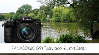 Testvideo Panasonic G91 Kamera - 4K mit Stativ