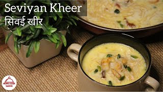 SEMIYA KHEER /सिंवई खीर/Simei Khiri/Vermicelli Kheer/Kheer Dessert/Kheer recipe in Hindi