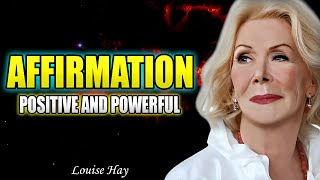 Clear And POWERFUL Positive Affirmations | Louise Hay