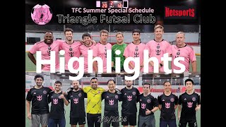 7/9/2024 Tuesday 9:00pm - Triangle Futsal Club (TFC) - 6v6 futsal game (Highlights)