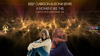 Kelly Clarkson & Leona Lewis - A Moment Like This (FlyBoy's 20th Anniversary Mix)