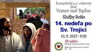 Služby Božie VT  10. 9. 2023  - 14. nedeľa po Sv. Trojici