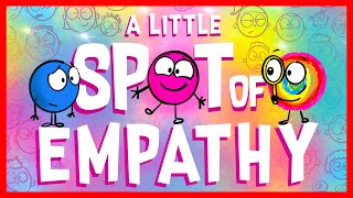 📖 💗 A Little Spot of Empathy By Diane Alber READ ALOUD