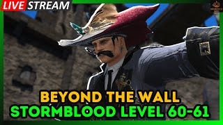 Beyond Baelsar's Wall - Stormblood MSQ Livestream