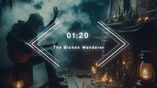 The Broken Wanderer