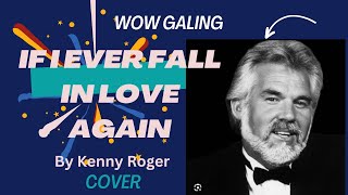 IF I EVER FALL IN AGAIN LOVE II Kenny Rogers & Ann Murray II KARAOKE NI WEN TV Cover