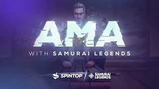 Spintop - Samurai Legends - Ask Me Anything (AMA)