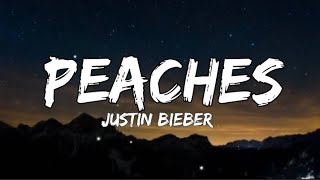 Justin Bieber - Peaches (Lyrics) ft.Daniel Ceasar, Giveon