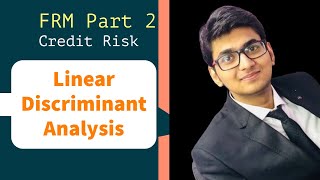 Linear discriminant Analysis FRM Part 2 Credit Risk Nov 2020 CFA Finance Statistics Economics