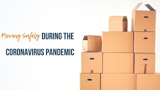 Moving During The Coronavirus Pandemic