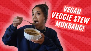 VEGAN VEGETABLE STEW MUKBANG!